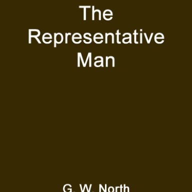 The Representative Man. G.W. North