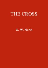 The Cross. G.W. North