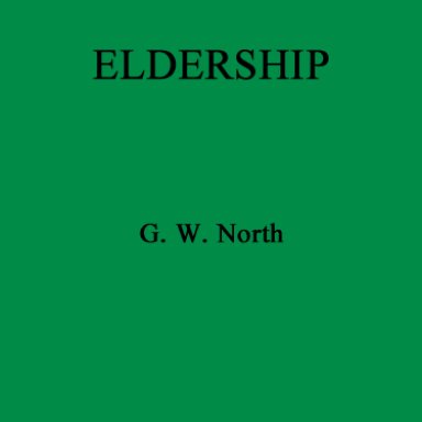 Eldership. G.W. North